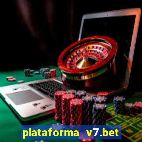 plataforma v7.bet paga mesmo